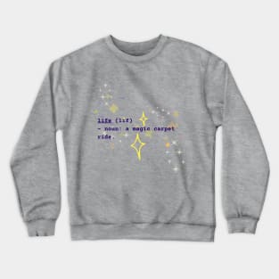 Life Crewneck Sweatshirt